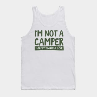 I´m Not A Camper Tank Top